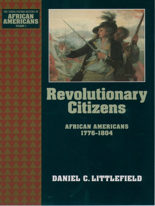 Title details for Revolutionary Citizens by Daniel C. Littlefield - Available